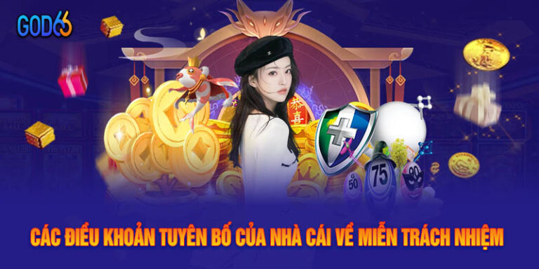 Các Điều Khoản Tuyên Bố Của Nhà Cái Về Miễn Trách Nhiệm