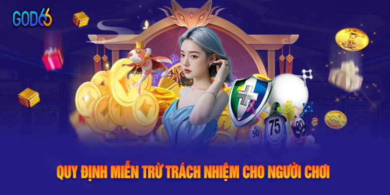 Quy Định Miễn Trừ Trách Nhiệm Cho Người Chơi